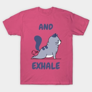 And Exhale T-Shirt